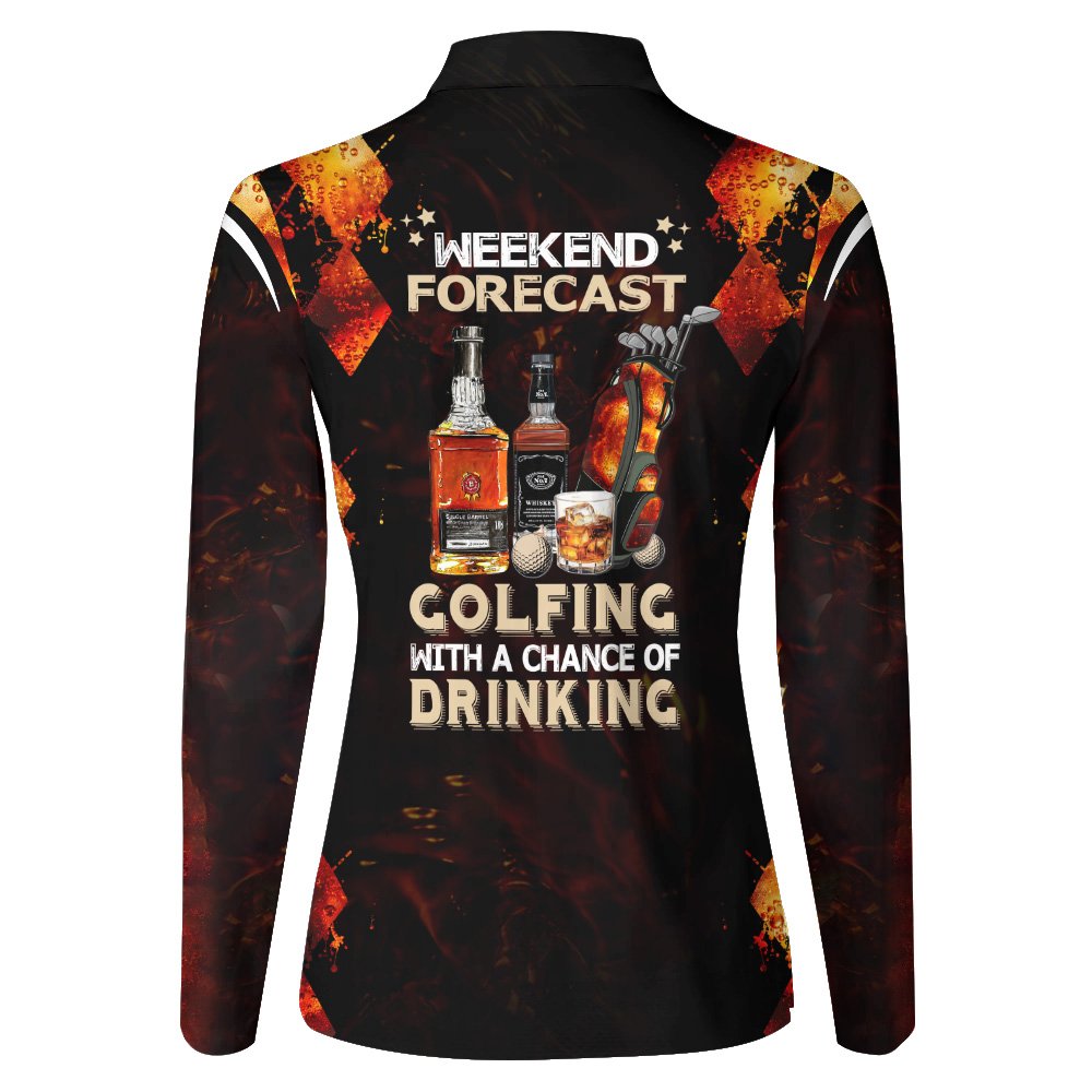 WEEKEND FORECAST GOLFING WITH A CHANCE OF DRINKING Whiskey WOMEN POLO SHIRT LLVH120401