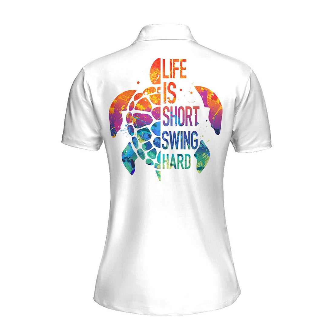 Ocean Turtle Water Color Life Is Short, Swing Hard Women Polo Shirt LVH060901