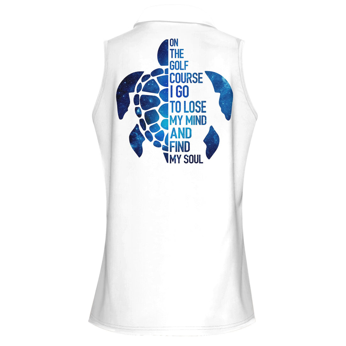 Ocean Turtle Blue On The Golf Course I Go, To Lose My Mind And Find My Soul Women Polo Shirt LVH070901
