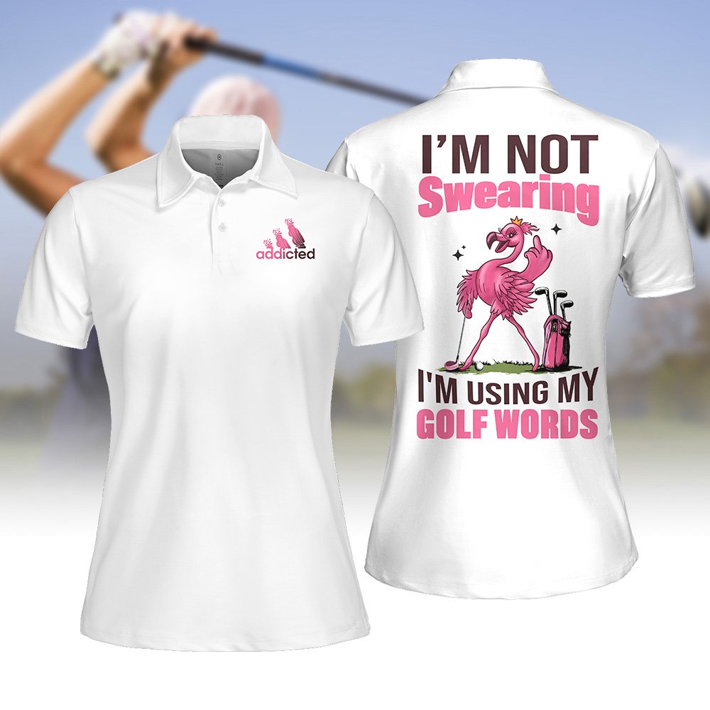 Flamingo I'm Not Swearing, I'm Using My Golf Words Women Polo Shirt LVH190901