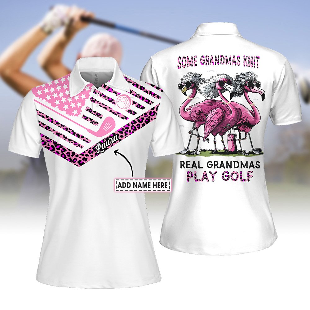 Some Grandmas Knit Real Grandmas Play Golf Women Polo Shirt LVH160901