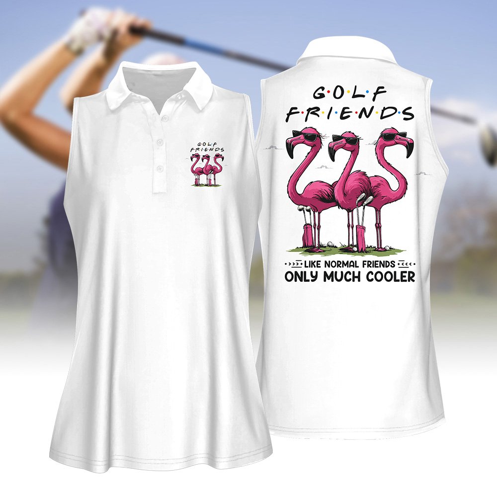 Golf Friends Like Normal Friends Only Much Cooler Women Polo Shirt LVH170901