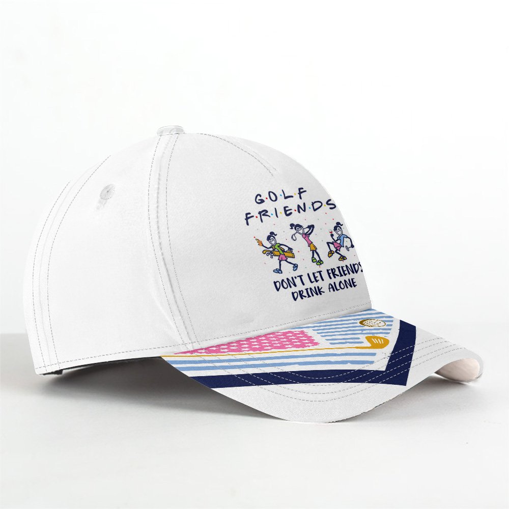 Golf Friends Don’t Let Friends Drink Alone Women Cap CVH010601