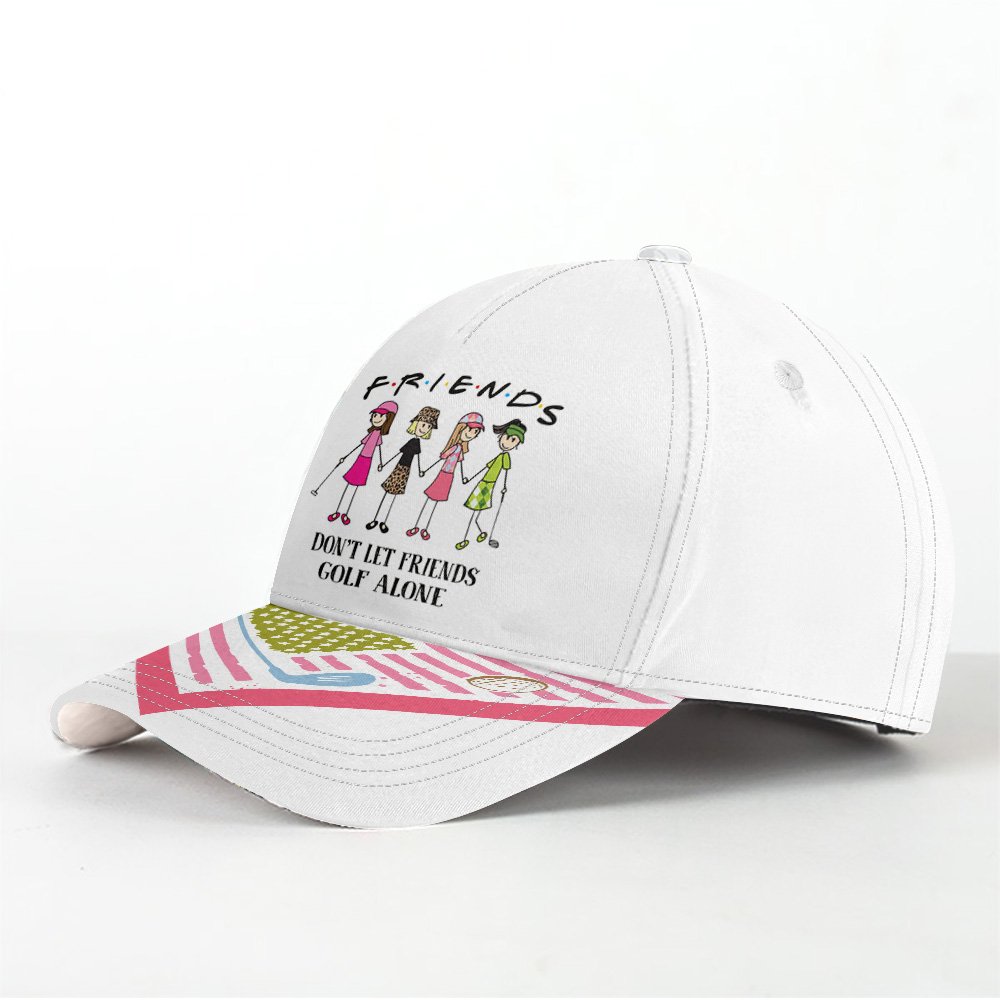 FRIENDS DON’T LET FRIENDS GOLF ALONE Women Cap CVH020601