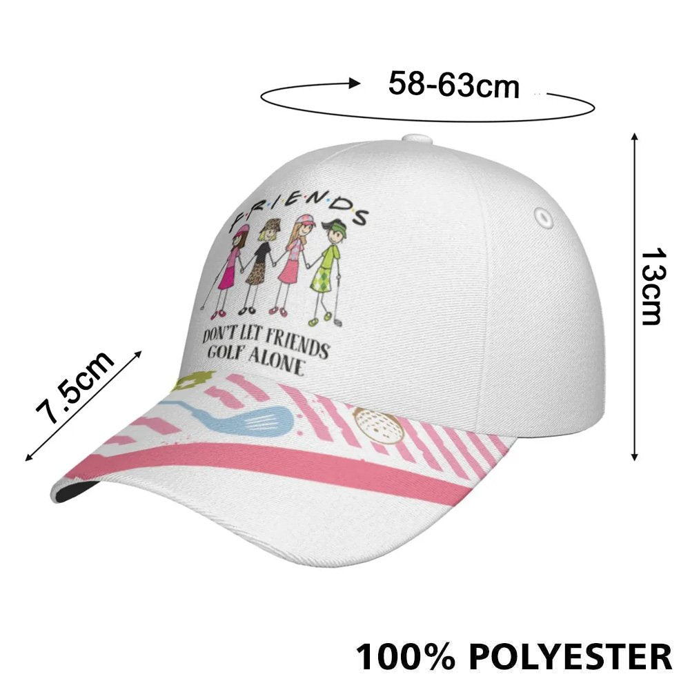 FRIENDS DON’T LET FRIENDS GOLF ALONE Women Cap CVH020601