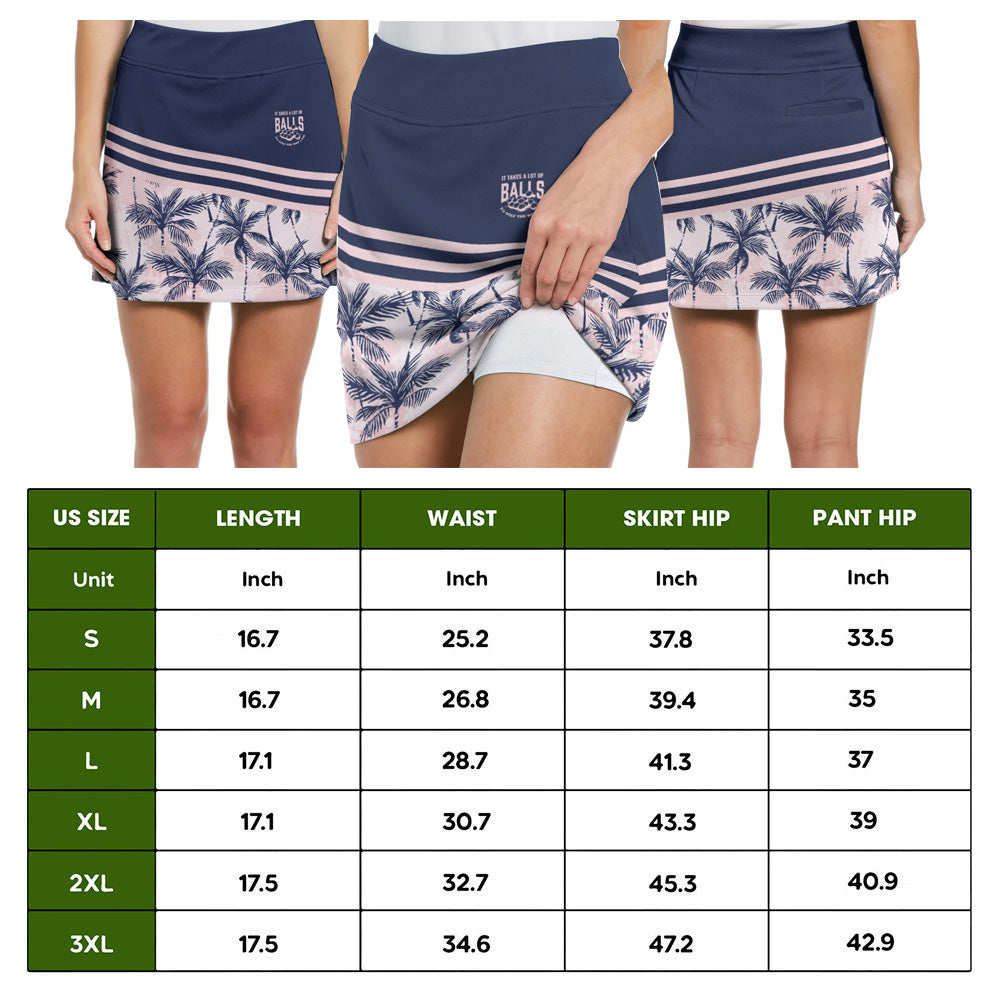 It Takes A Lot Of Ball To Golf The Way I Do Skort KVH020301