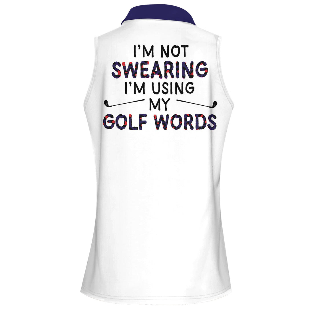 I'M NOT SWEARING I'M USING MY GOLF WORDS RED AND BLUE WOMEN POLO SHIRT LVH140401