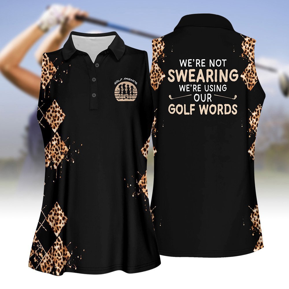 We’re Not Swearing We’re Using Our Golf Words Black Women Polo Shirt LVH140801