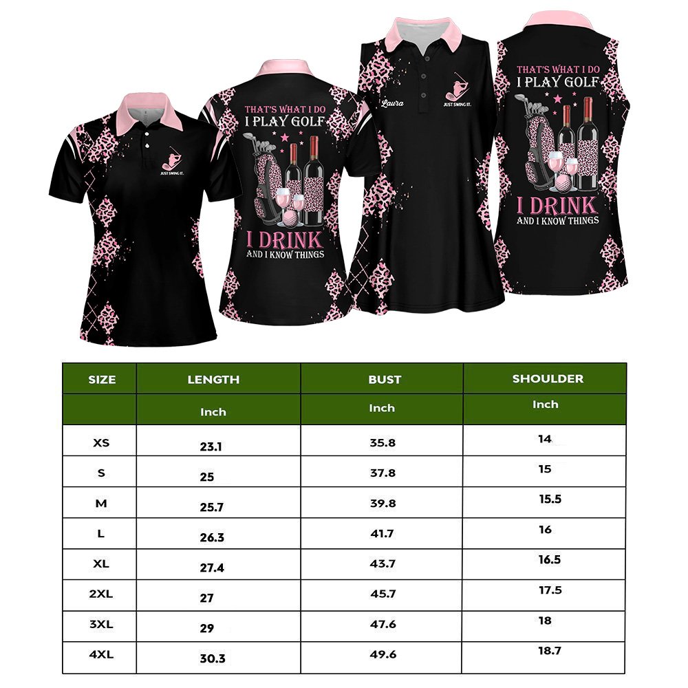 I Play Golf, I Drink And I Know Things Wine Women Polo Shirt LVH220701