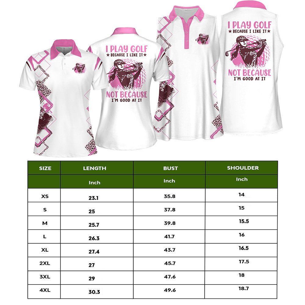 Pink Leopard I Play Golf Because I Like It  Not Because I'm Good At It Women Polo Shirt LVH240701