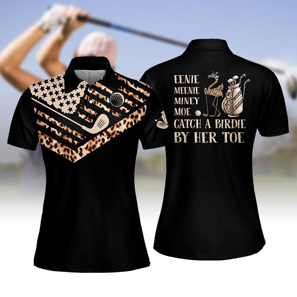 Eenie Meenie Miney Moe Catch A Birdie By Her Toe Women Polo Shirt LVH060701