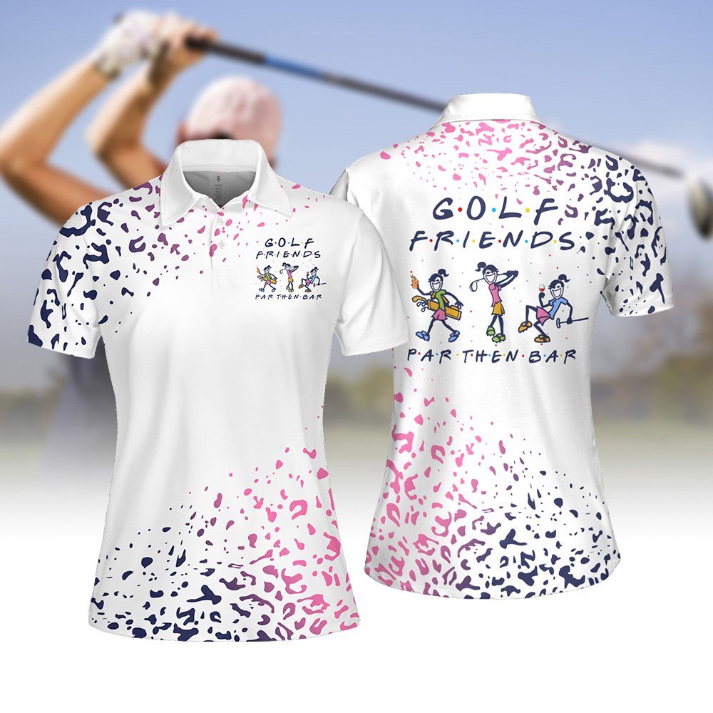 Golf Friends Leopard Par Then Bar Women Polo Shirt LVH090801