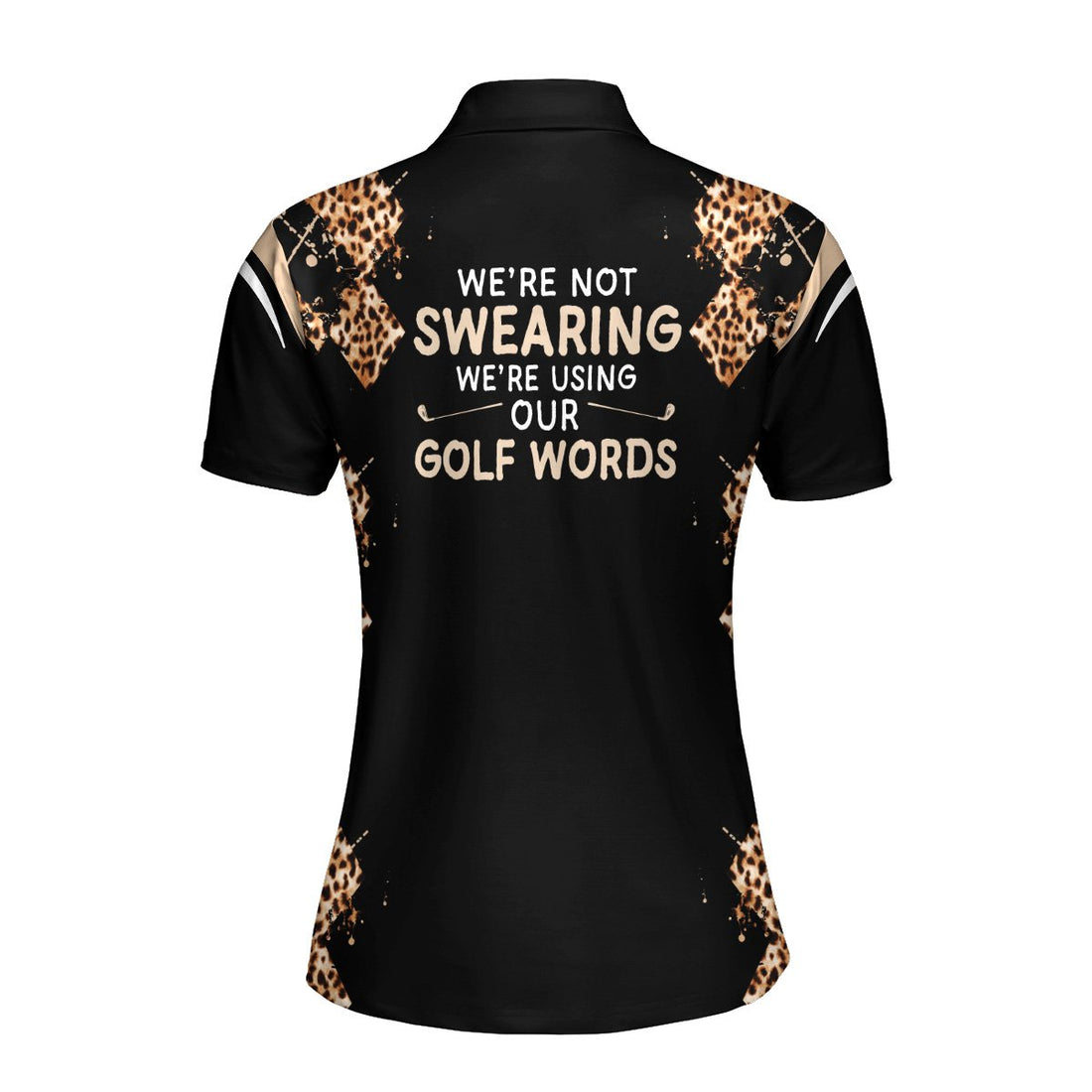 We’re Not Swearing We’re Using Our Golf Words Black Women Polo Shirt LVH140801