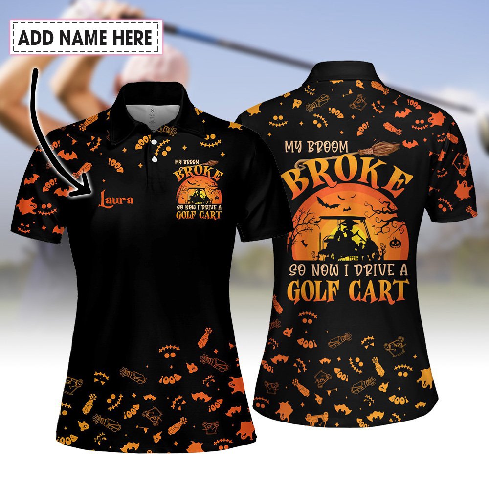 MY BROOM BROKE BLACK HALLOWEEN WOMEN POLO SHIRT LVH200401