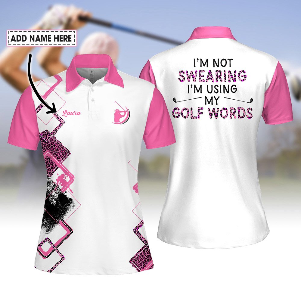 I'm Not Swearing I'm Using My Golf Words Women Polo Shirt LVH210301