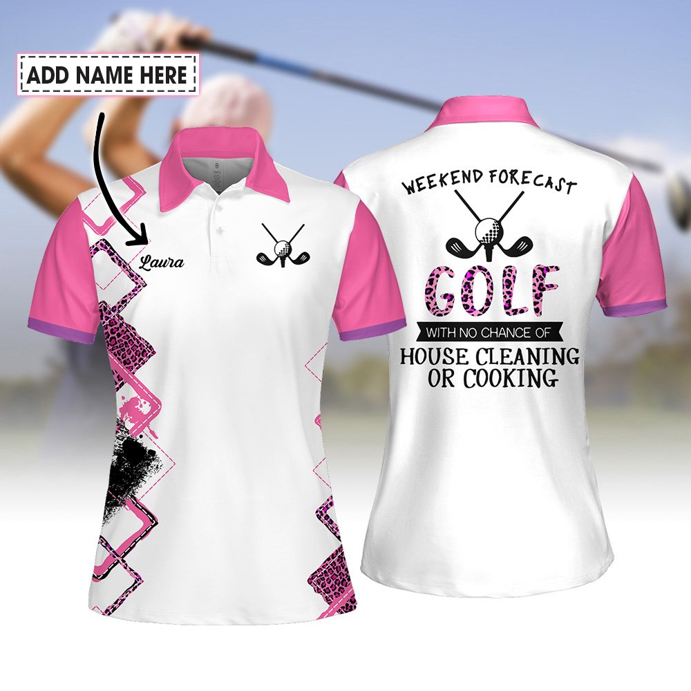 Golf With No Chance Of House Cleaning Or Cooking Women Polo Shirt LVH230701