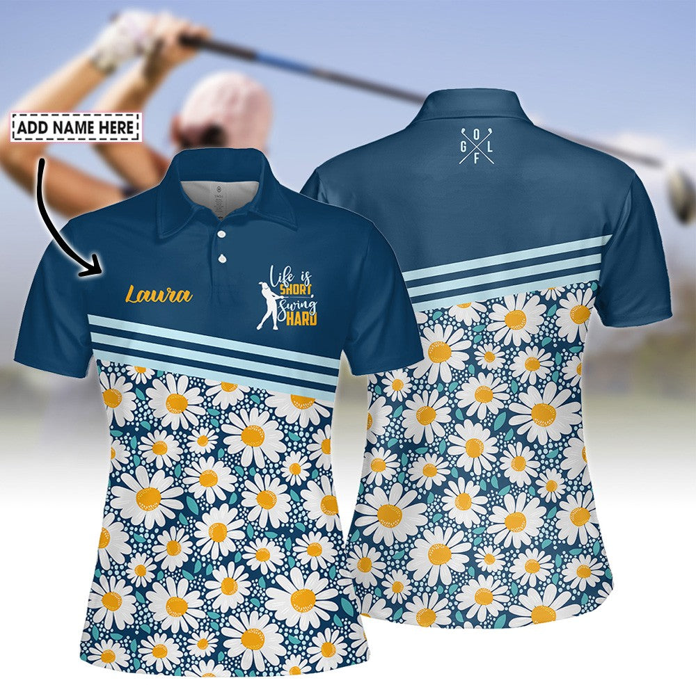 Life Is Short Swing Hard Daisy Women Polo Shirt LVH240301